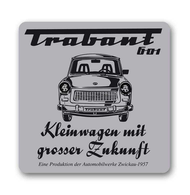 Logoshirt Trabant 601 - Kleinwagen mit grosser Zukunft - Untersetzer Letzte 2 Tage