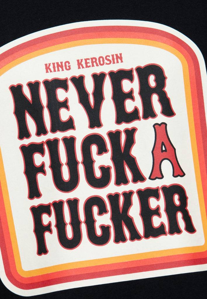 Queen Kerosin T-Shirt «Never Fuck A Fucker» Lucki Maurer Edition Versandkostenfrei