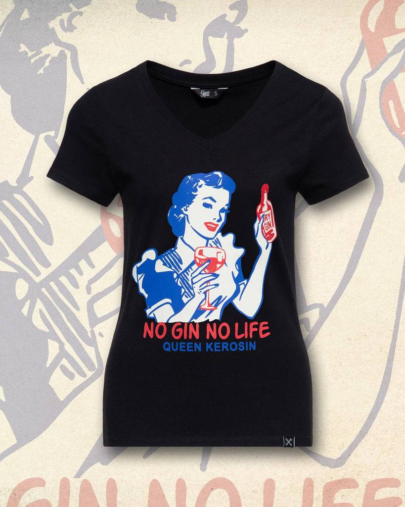 Queen Kerosin T-Shirt «No Gin No Life» Speichern exportieren
