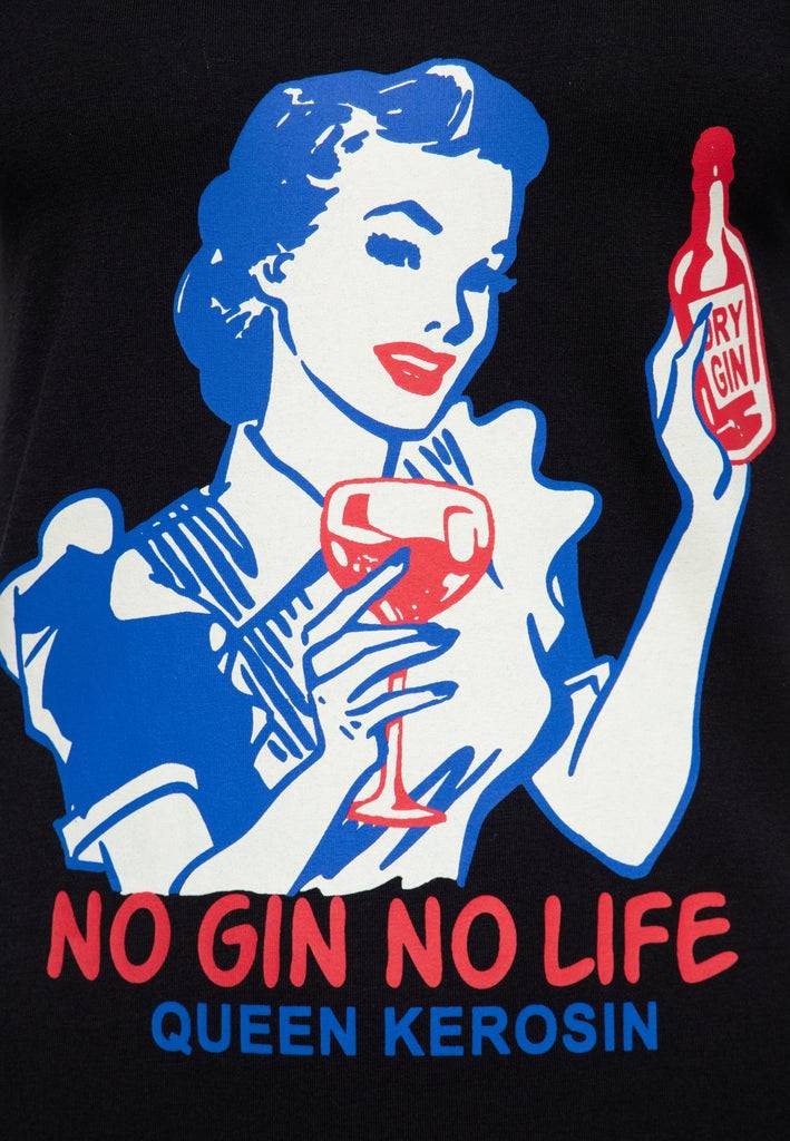 Queen Kerosin T-Shirt «No Gin No Life» Speichern exportieren