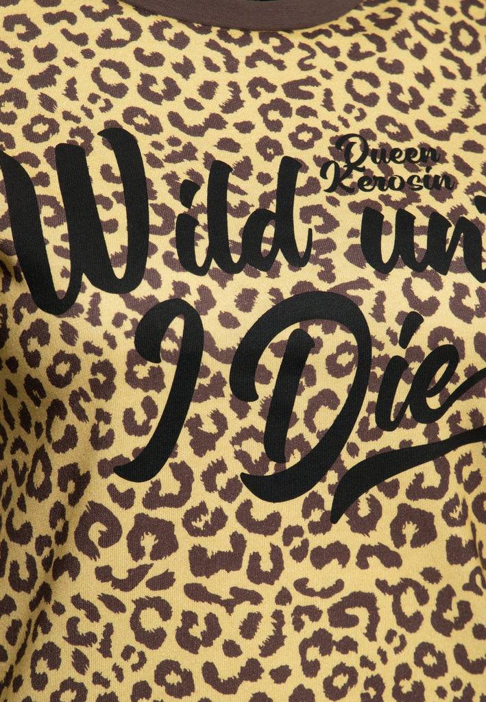Queen Kerosin T-Shirt «Wild until I Die» Nur für heute