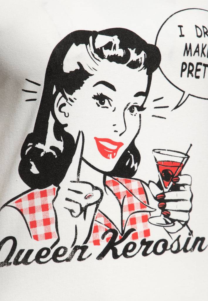 Queen Kerosin Print T-Shirt «I Drink to make you pretty» Super Rabatt